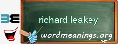 WordMeaning blackboard for richard leakey